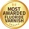 Medal saying most awarded fluoride varnish